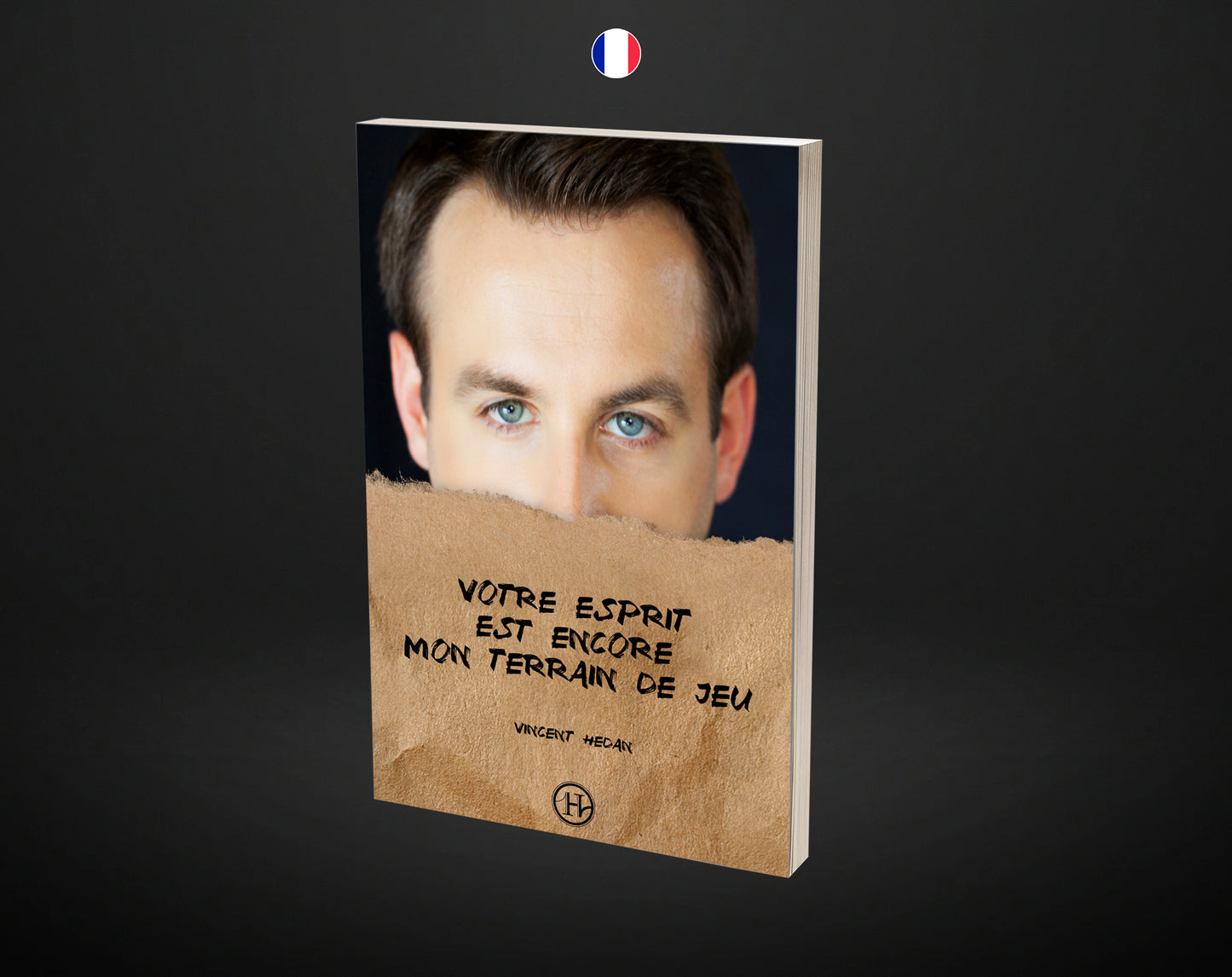 Votre esprit est encore mon terrain de jeu